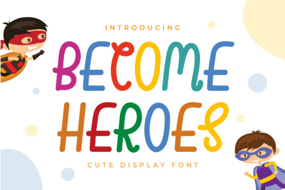 Become Heroes Font for Handmade Creations