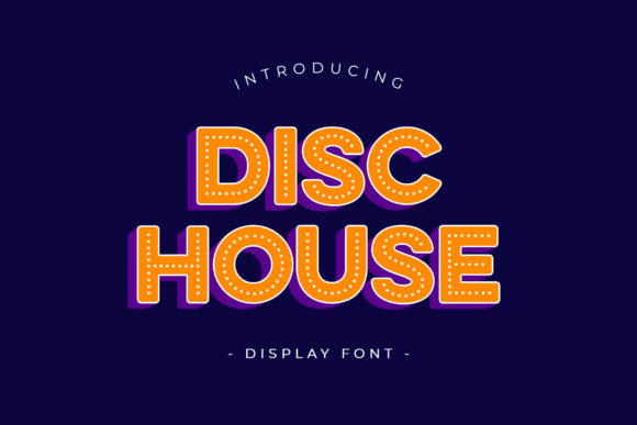 Bringing Creativity to Life with Disc House Font