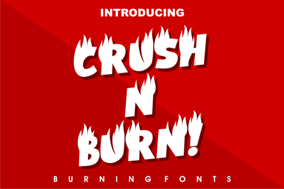 Crush N Burn: A Playful Font with a Fiery Edge for Branding