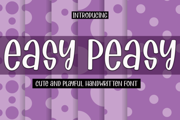 Easy Peasy: The Playful Font That Elevates Handmade Creations
