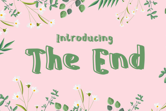The End Font: A Joyful Touch for Your Campaigns